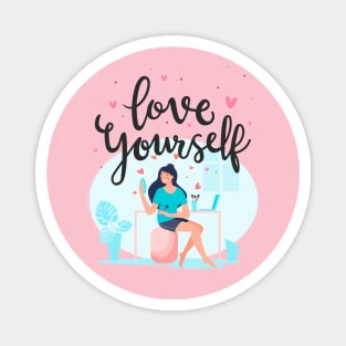 Love Yourself, Women's empowerment Magnet